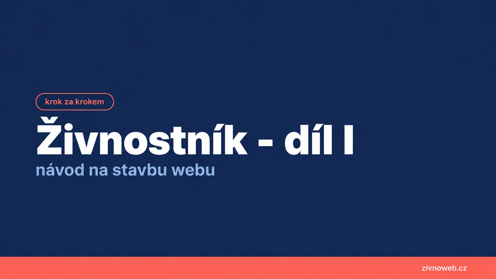 Živnostník - jak začít díl 1: seznamte se se svou šablonou